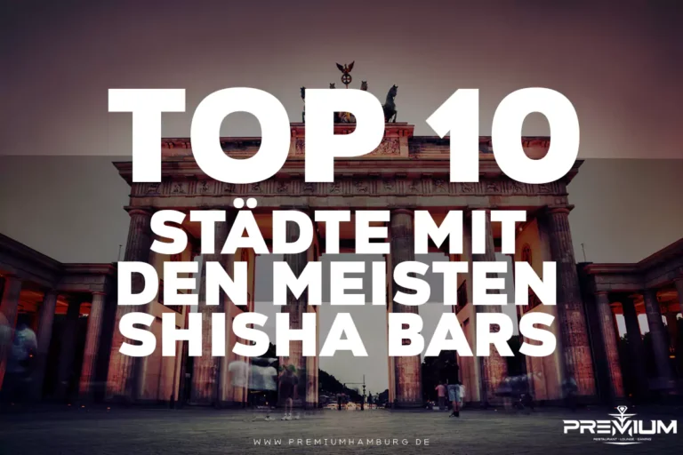 TOP 10 Städte mit den meisten shisha bars. Das ist das cover bild für den blogbeitrag. im hintergrund ist brandenburger tor zu sehen. shisha bar , shishabar, shisha-bar